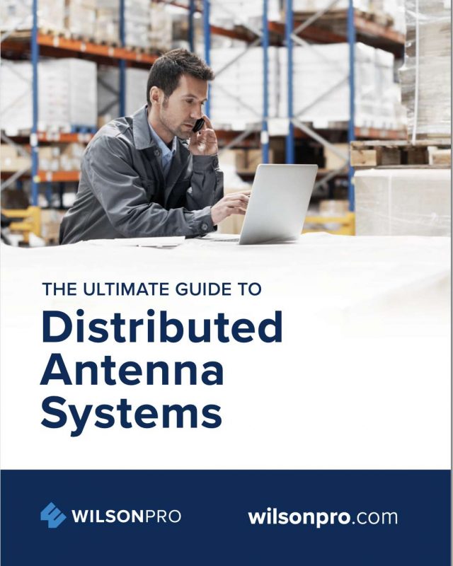 Get your free Ultimate Guide to Distributed Antenna Systems