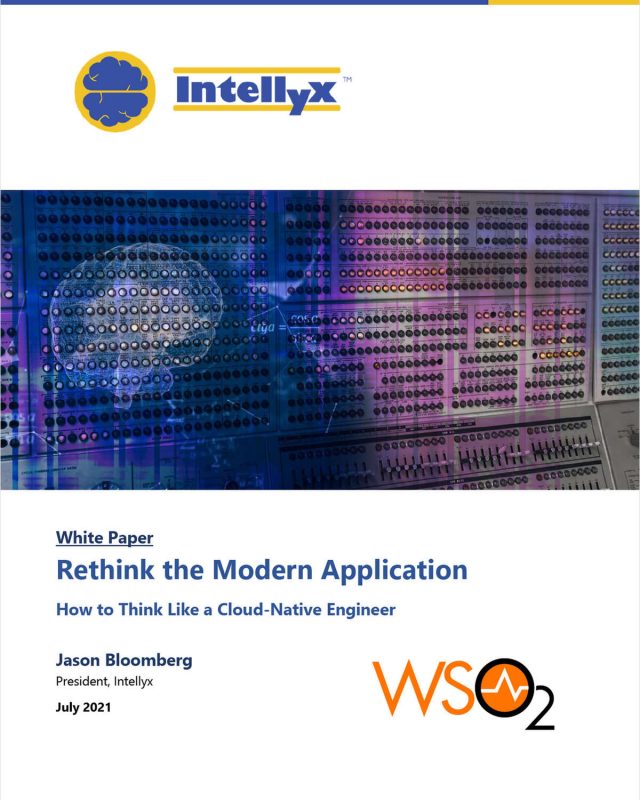 Rethink the Modern Application: How to Think Like a Cloud-Native Engineer [Intellyx whitepaper]