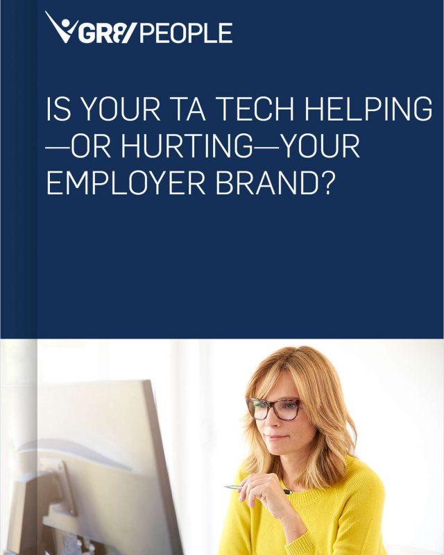 Is Your TA Tech Helping--Or Hurting--Your Employer Brand?