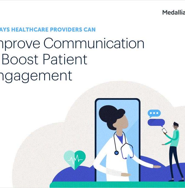 5 Ways Healthcare Providers Can Improve Communication & Boost Patient Engagement