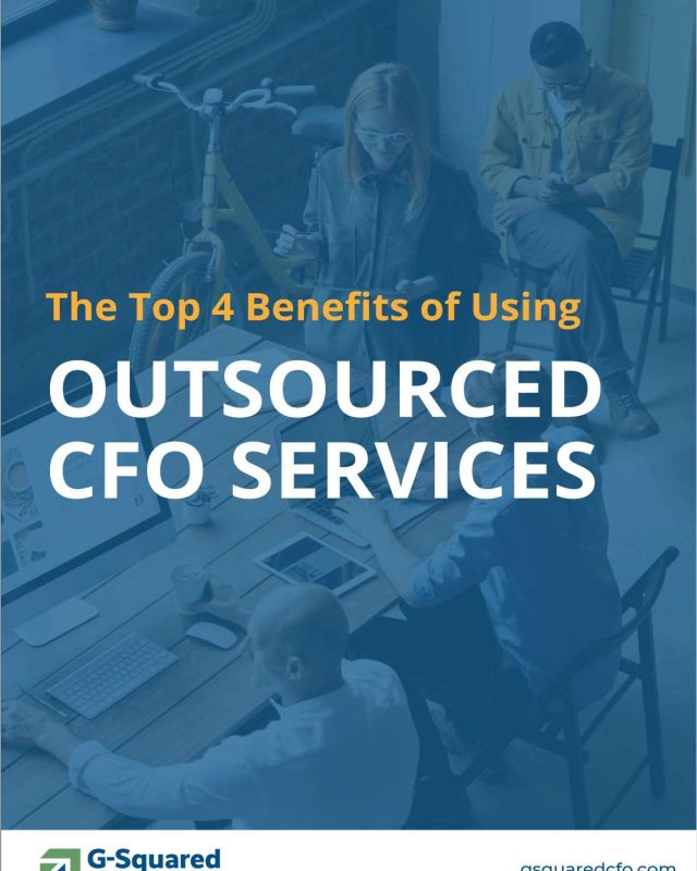 The Top 4 Benefits of Using Outsourced CFO Services