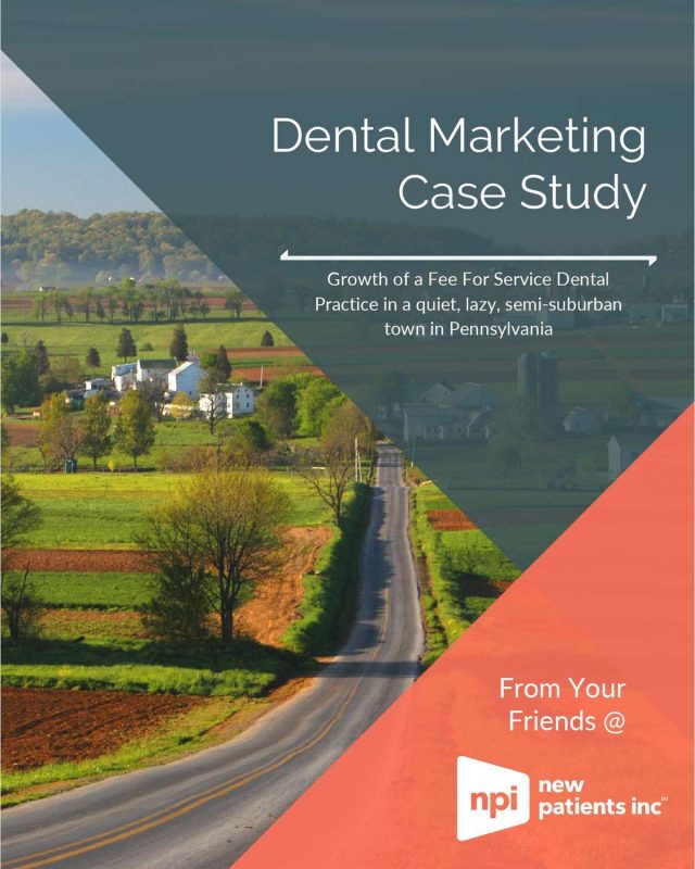 Growth of a Fee For Service Dental Practice in a Quiet, Lazy, Semi-Suburban Town in Pennsylvania