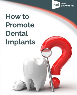 How to Promote Dental Implants