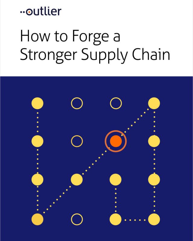 How to Forge a Stronger Supply Chain