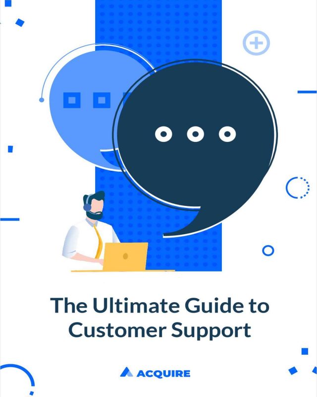 The Ultimate Guide to Customer Support