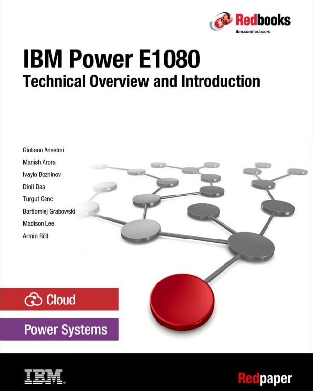 IBM Power E1080: Technical Overview and Introduction