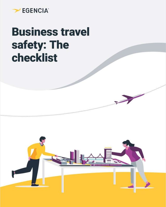 Improve Your Duty of Care With This Checklist for Business Travel Safety