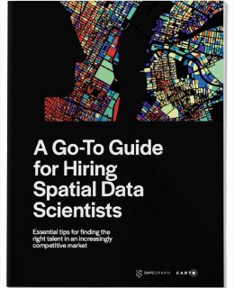 A Go-To Guide for Hiring Spatial Data Scientists