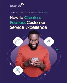 How to Create a Peerless Customer Experience