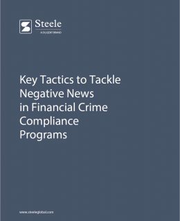 Key Tactics to Tackle Negative News in Financial Crime Compliance Programs