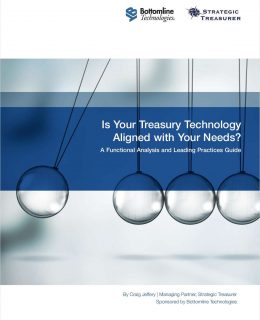 Aligning Your Treasury Technology with Your Needs