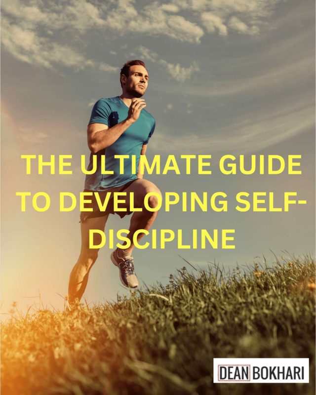 The Ultimate Guide To Developing Self-Discipline