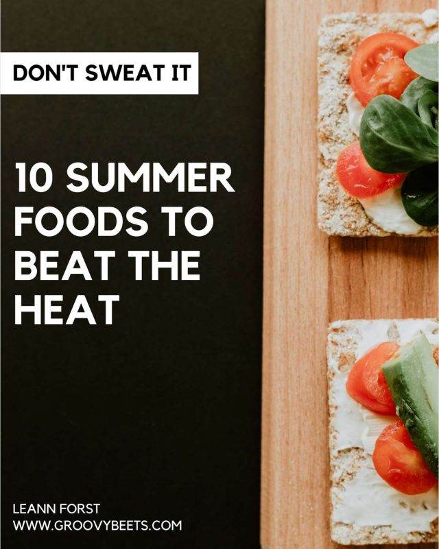 10 Summer Foods to Beat the Heat