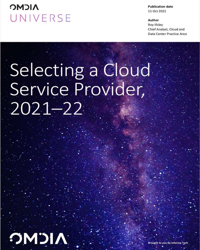 Omdia Universe: Selecting a Cloud Service Provider, 2021--22