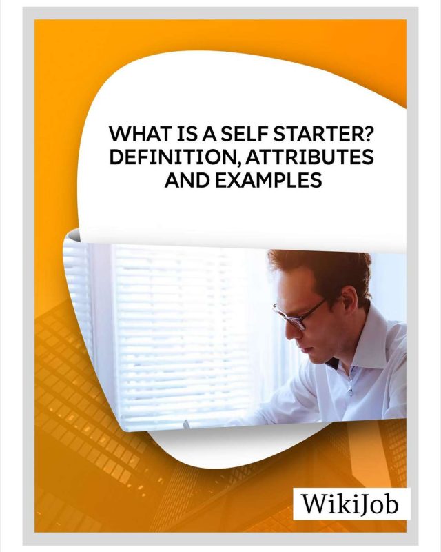 What Is a Self Starter? Definition, Attributes and Examples