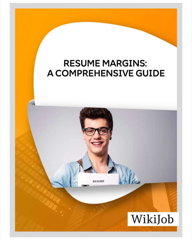 Resume Margins: A Comprehensive Guide
