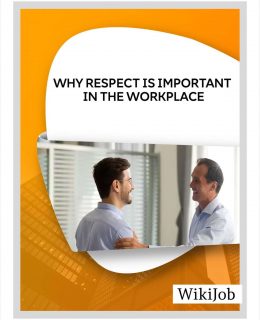 Why Respect Is Important in the Workplace?