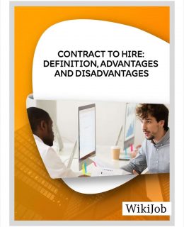 Contract to Hire: Definition, Advantages and Disadvantages