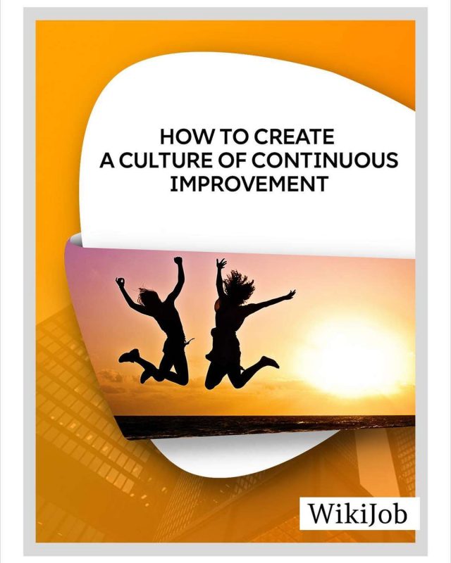 How to Create a Culture of Continuous Improvement