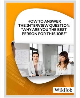 How to Answer the Interview Question: 'Why Are You the Best Person for This Job?'