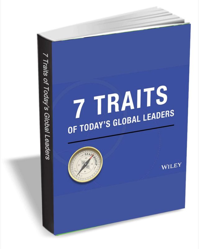 7 Traits of Today's Global Leaders