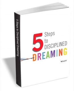 5 Steps to Disciplined Dreaming