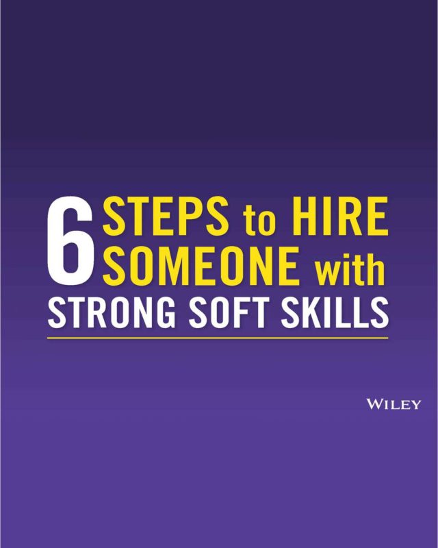 6 Steps to Hire Someone with Strong Soft Skills
