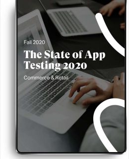 State of App Testing 2020: Commerce & Retail
