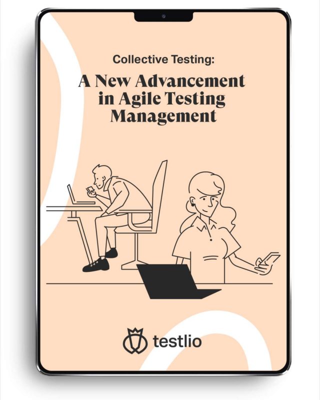 Collective Testing: A New Advancement in Agile Testing Management