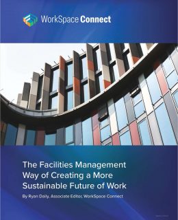 The Facilities Management Way Of Creating A More Sustainable Future of Work