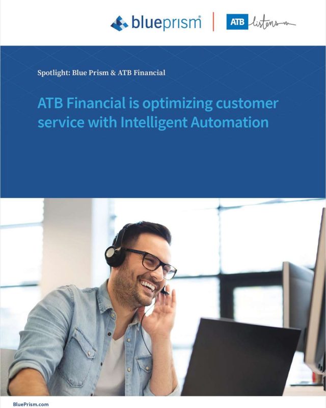 ATB Financial is optimising customer service with Intelligent Automation