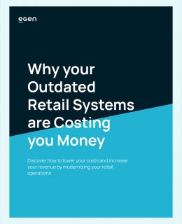 Why your Outdated Retail Systems are Costing you Money