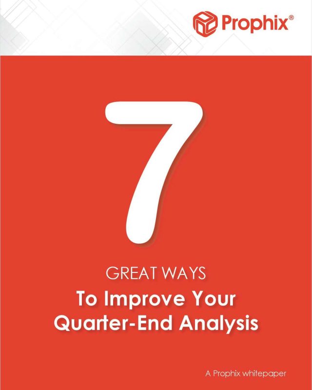 7 Great Ways To Improve Your Quarter-End Analysis