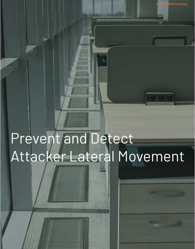 Prevent and Detect Attacker Lateral Movement