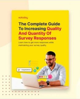 Guide to increasing quality and quantity of survey responses