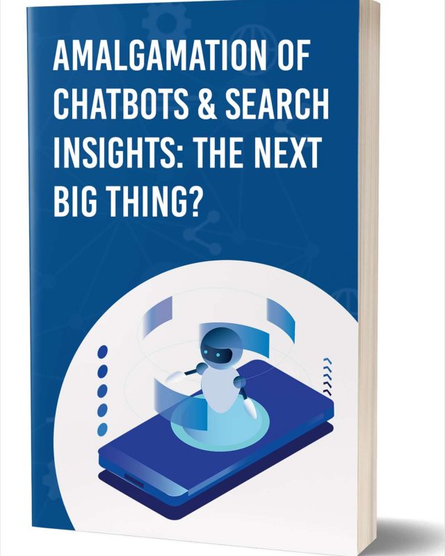 Amalgamation of Chatbots & Search Insights: The Next Big Thing?