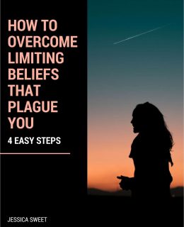 How to Overcome Limiting Beliefs that Plague You - 4 Easy Steps