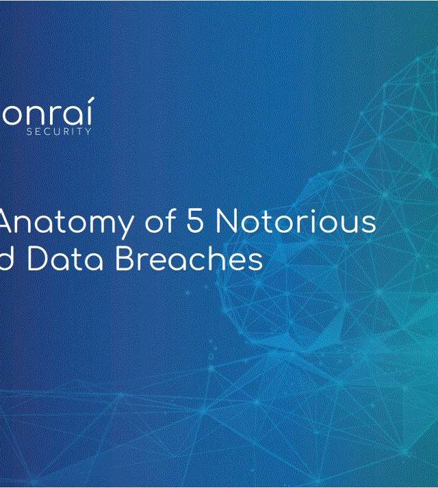 Anatomy of 5 Notorious Cloud Data Breaches