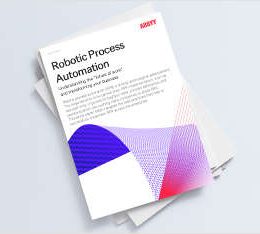 Robotic Process Automation, Understanding the Future of Work and Transforming Your Business