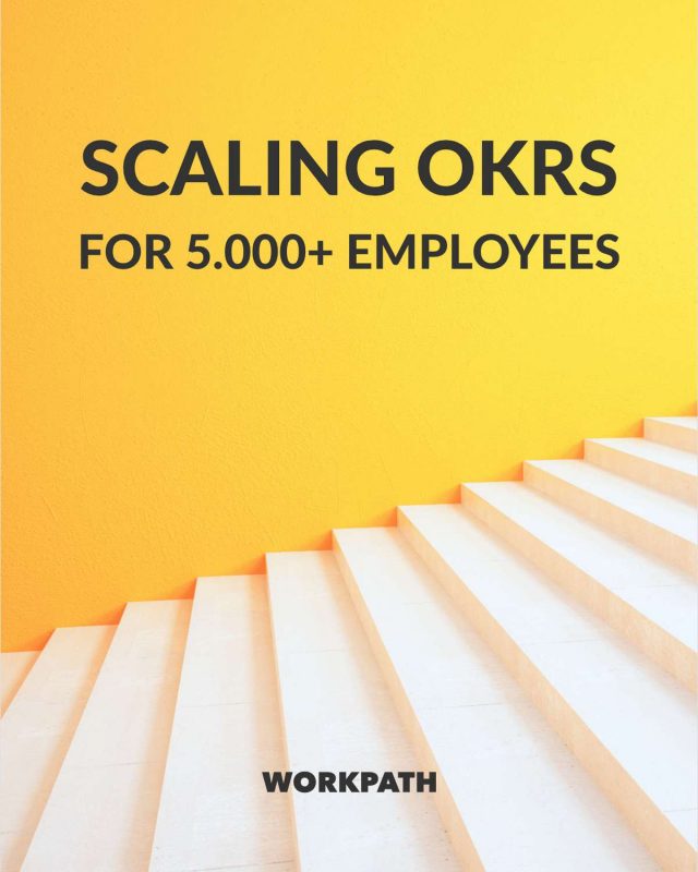 Scaling OKRs for 5.000+ employees