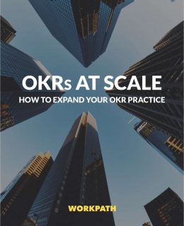 Scaling OKRs for 5000+ employees to achieve enterprise agility