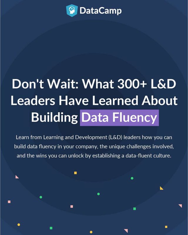 What 300 L&D Leaders Have Learned About Building Data Fluency