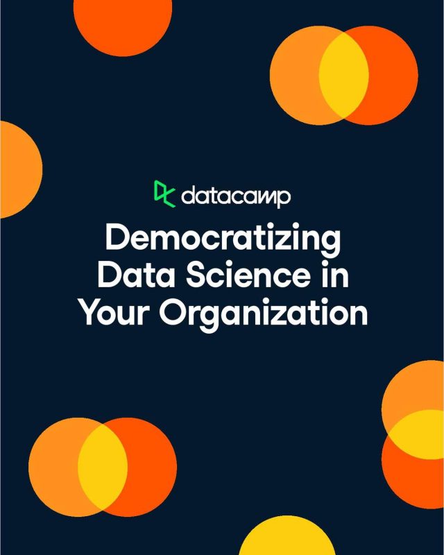Whitepaper | Democratizing Data Science in Your Organization