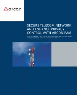 Secure Telecom Network and Enhance Privacy Control with Arcon|PAM