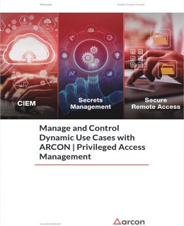 Manage and Control Dynamic Use Cases with ARCON | Privileged Access Management