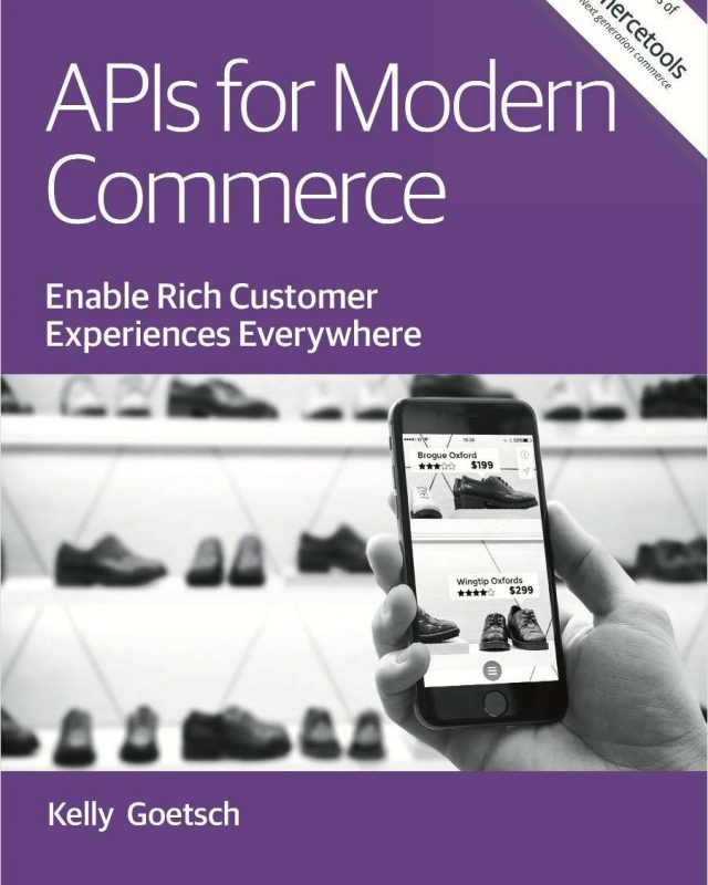 APIs for Modern Commerce - Enable Rich Customer Experiences Everywhere