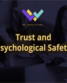 A guide to Trust & Psychology Safety - Why building a culture of trust is critical for successful leadership