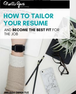 How to Tailor Your Resume and Become the Best Fit for the Job