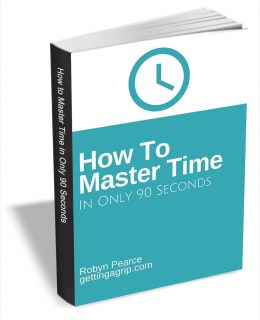 How To Master Time in Only 90 Seconds