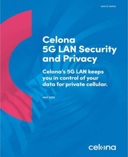 Celona 5G LAN Security and Privacy